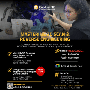 Webinar Mastering 3D Scan & Reverse Engineering by Evolusi 3D